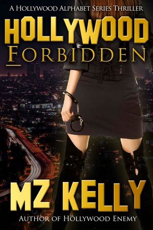 [Hollywood Alphabet Thrillers 06] • Hollywood Forbidden